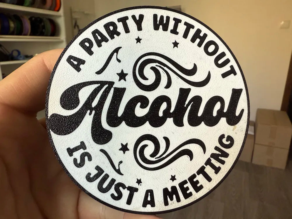 3D Printed Drinks Coaster- Without Alcohol Just A Meeting