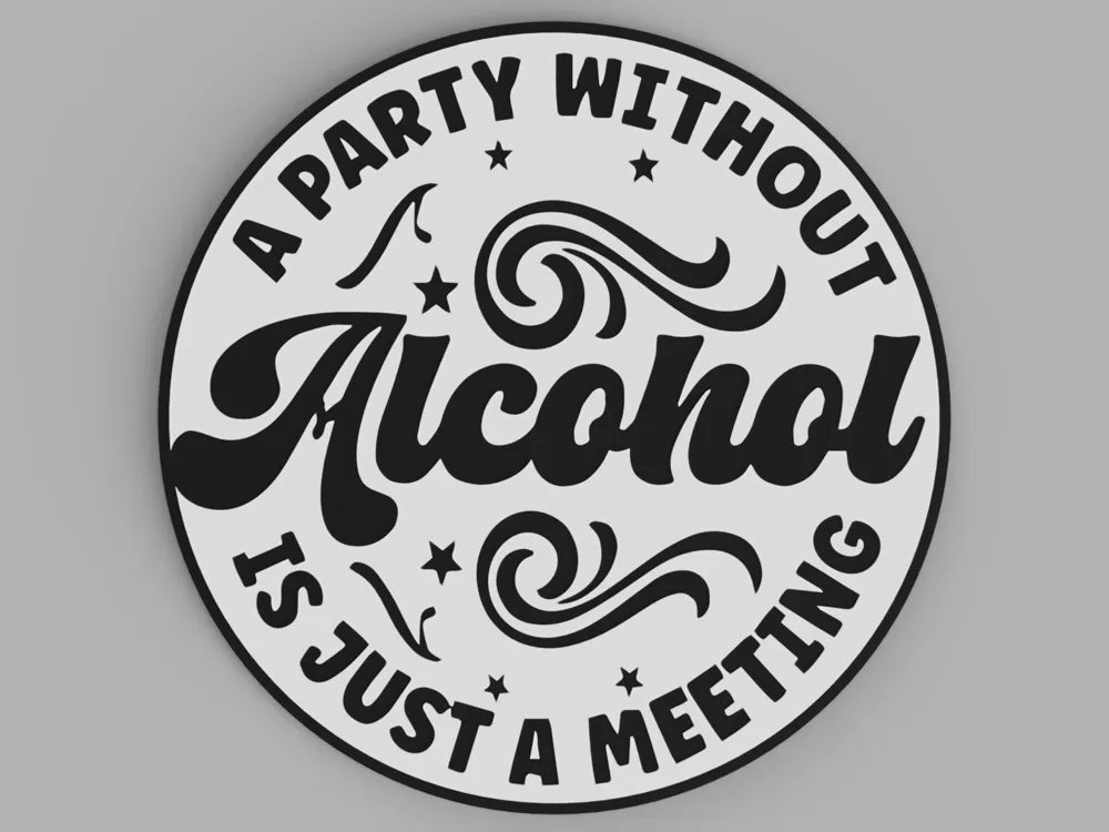 3D Printed Drinks Coaster- Without Alcohol Just A Meeting