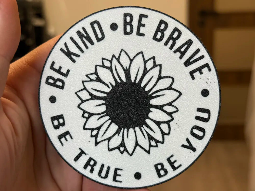 3D Printed Drinks Coaster- Be Kind