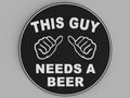 3D Printed Coaster- Needs Beer