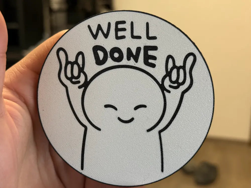3D Printed Drinks Coaster- Well Done